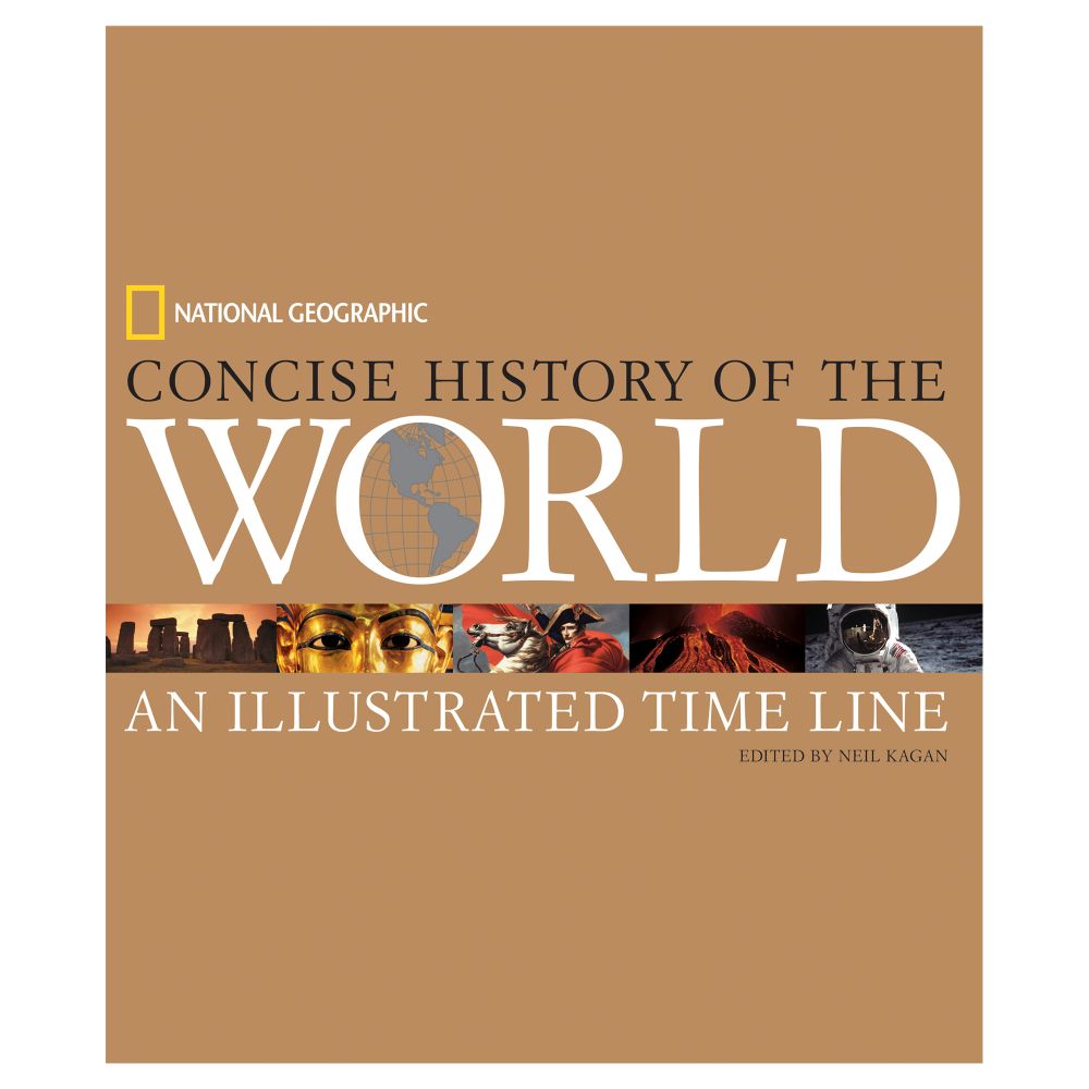National Geographic Concise History of the World