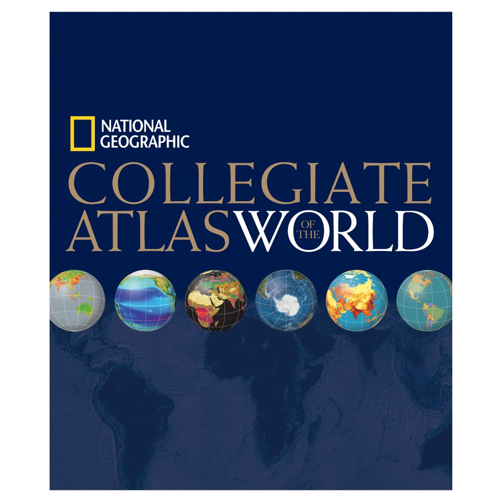 National Geographic Collegiate Atlas of the World
