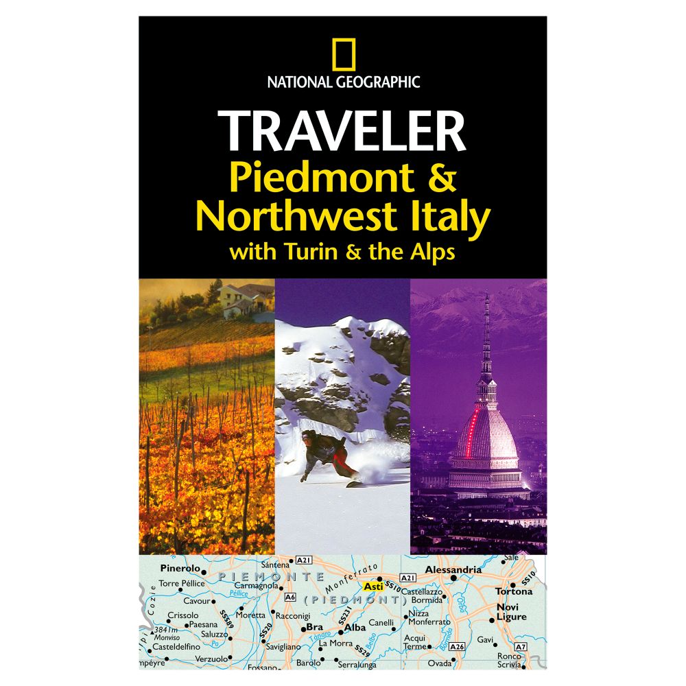 National Geographic Traveler Piedmont & Northwest Italy, with Turin & the Alps
