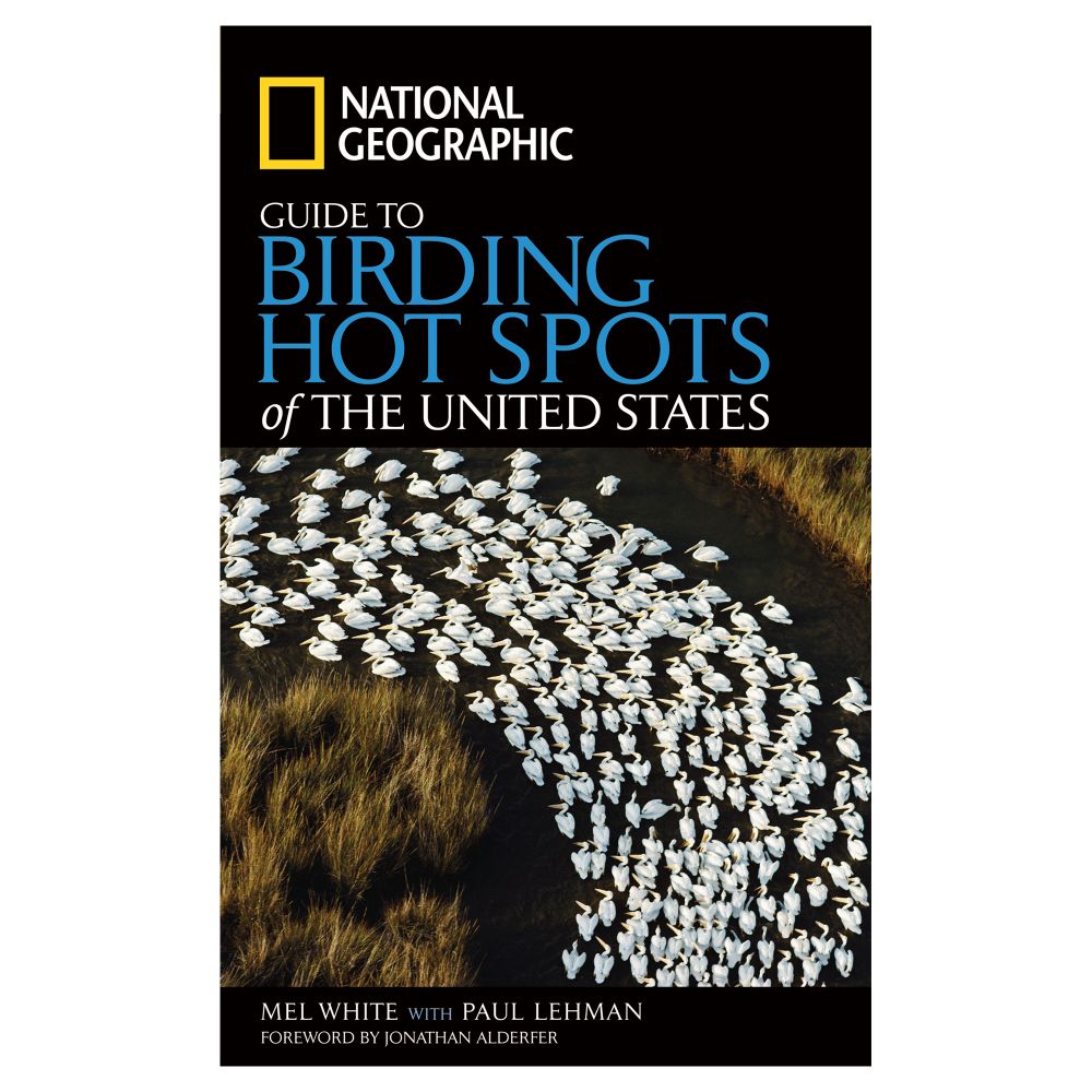 National Geographic Guide to Birding Hotspots of North America
