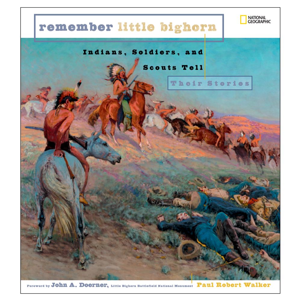 Remember Little Bighorn