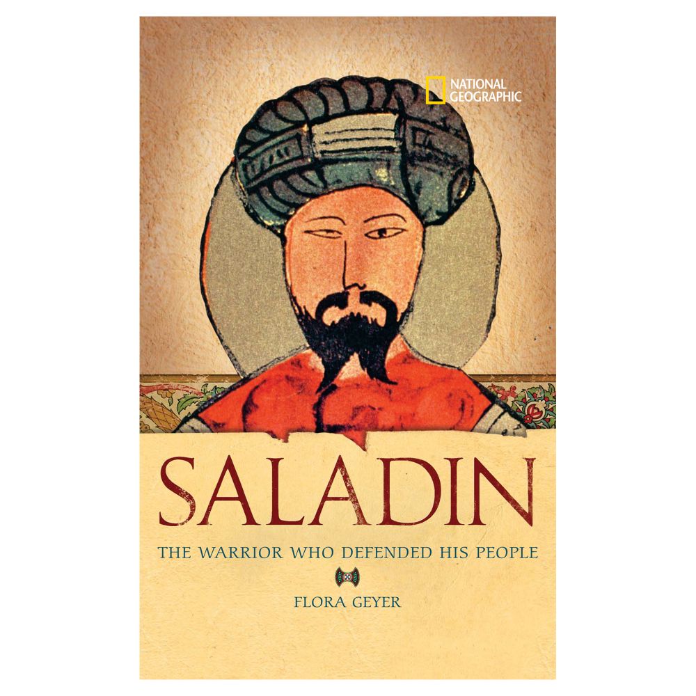 Saladin: The Warrior Who Defended His People