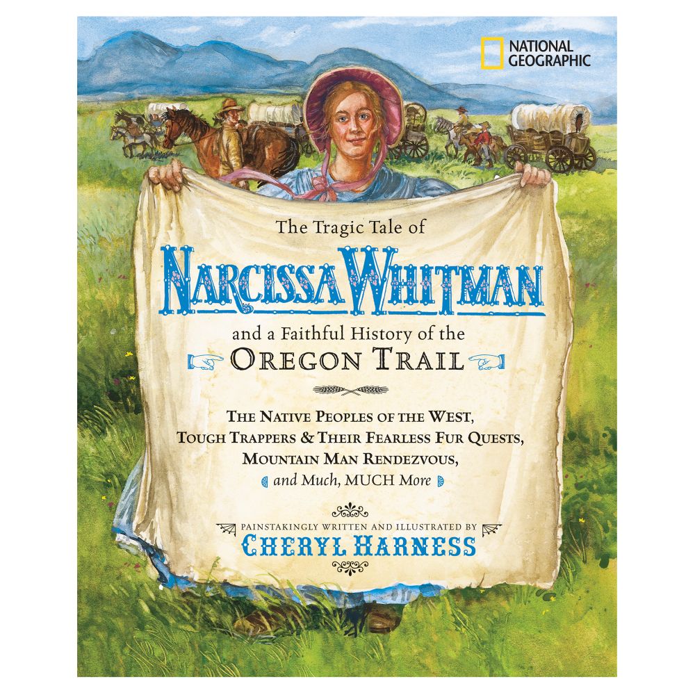 The Tragic Tale of Narcissa Whitman