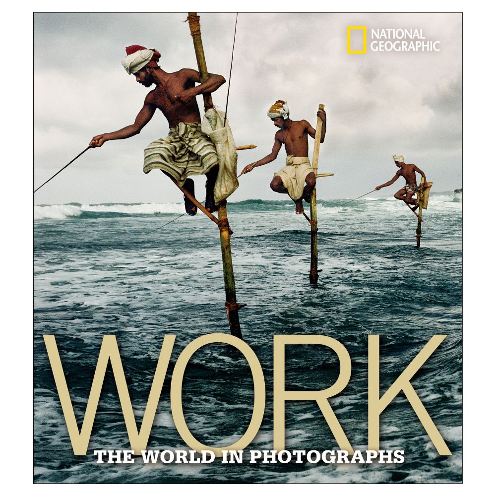 Work: The World in Photographs