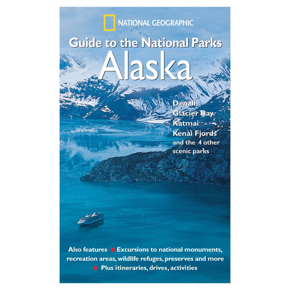 Regional Guide to National Parks: Alaska