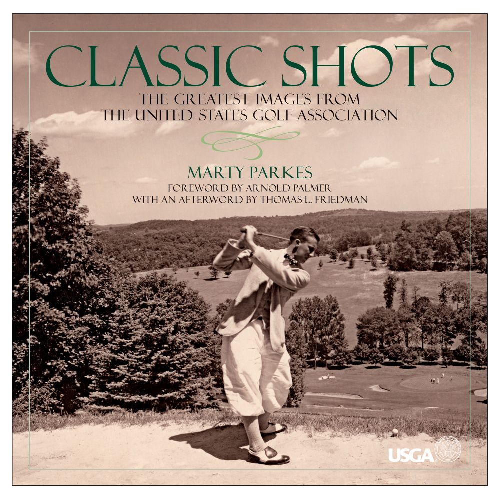 Classic Shots: The Greatest Images from the United States Golf Association