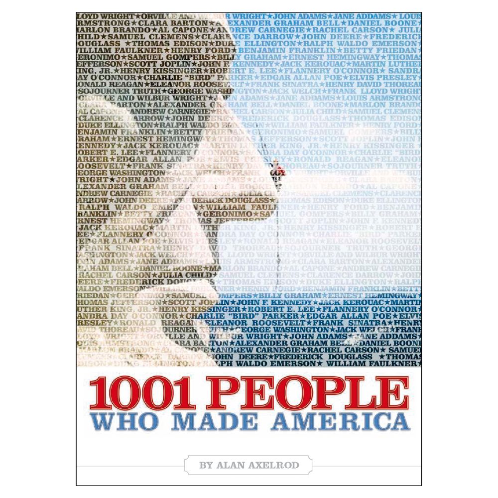 1001 People Who Made America - Hardcover