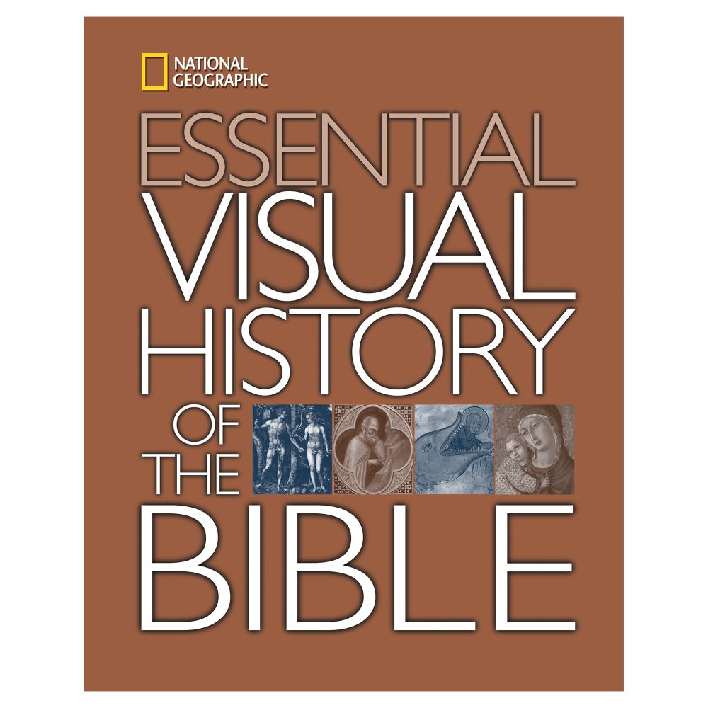 National Geographic Essential Visual History of the Bible