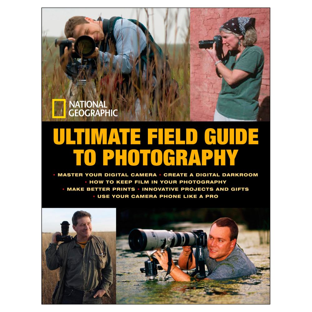 National Geographic Ultimate Field Guide to Photography