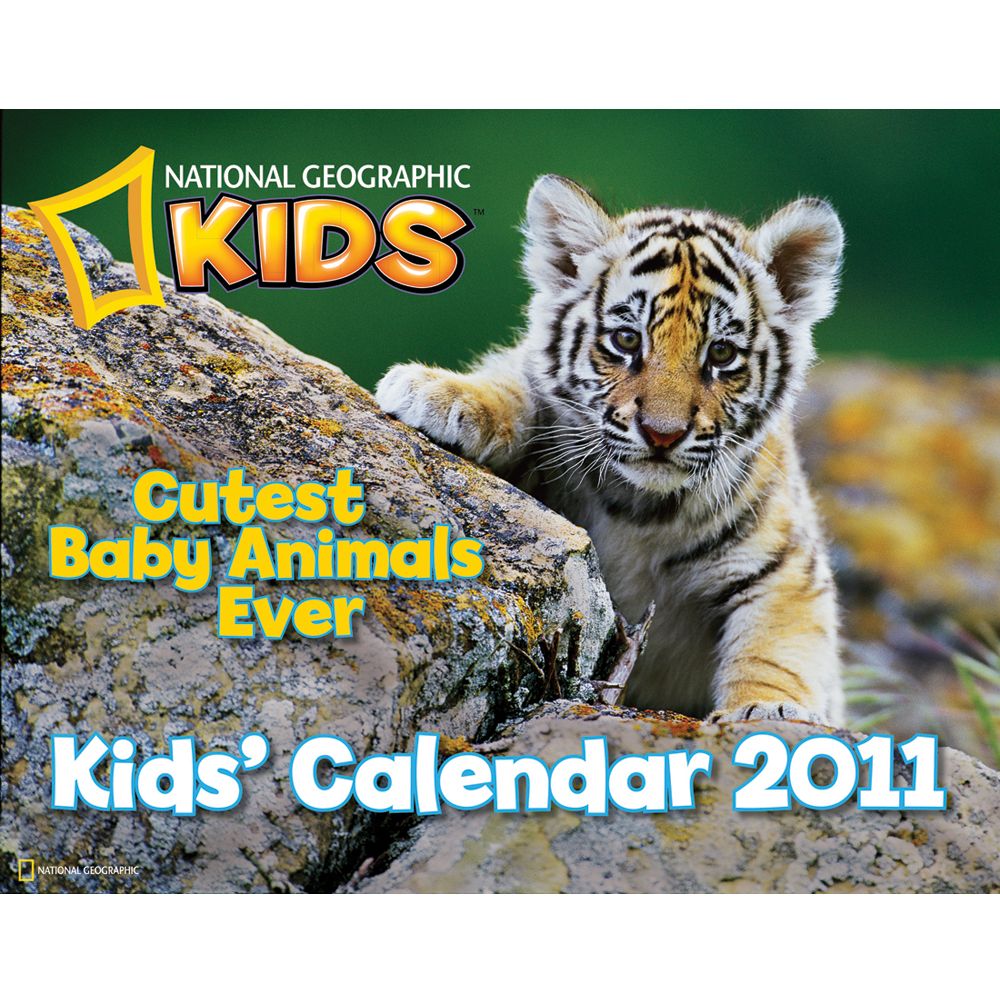 2011 National Geographic Cutest Baby Animals Ever Kids Wall Calendar