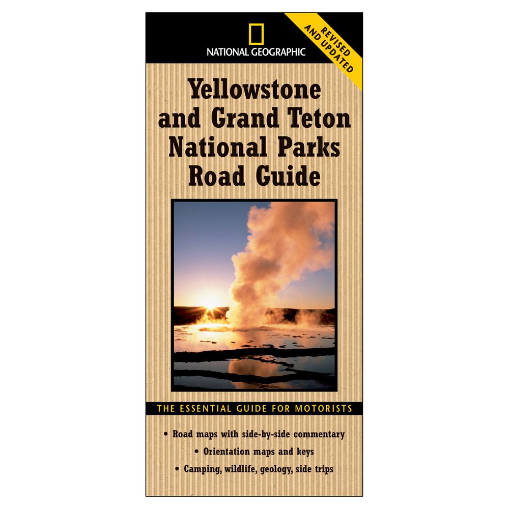 National Geographic Yellowstone and Grand Teton National Parks Road Guide