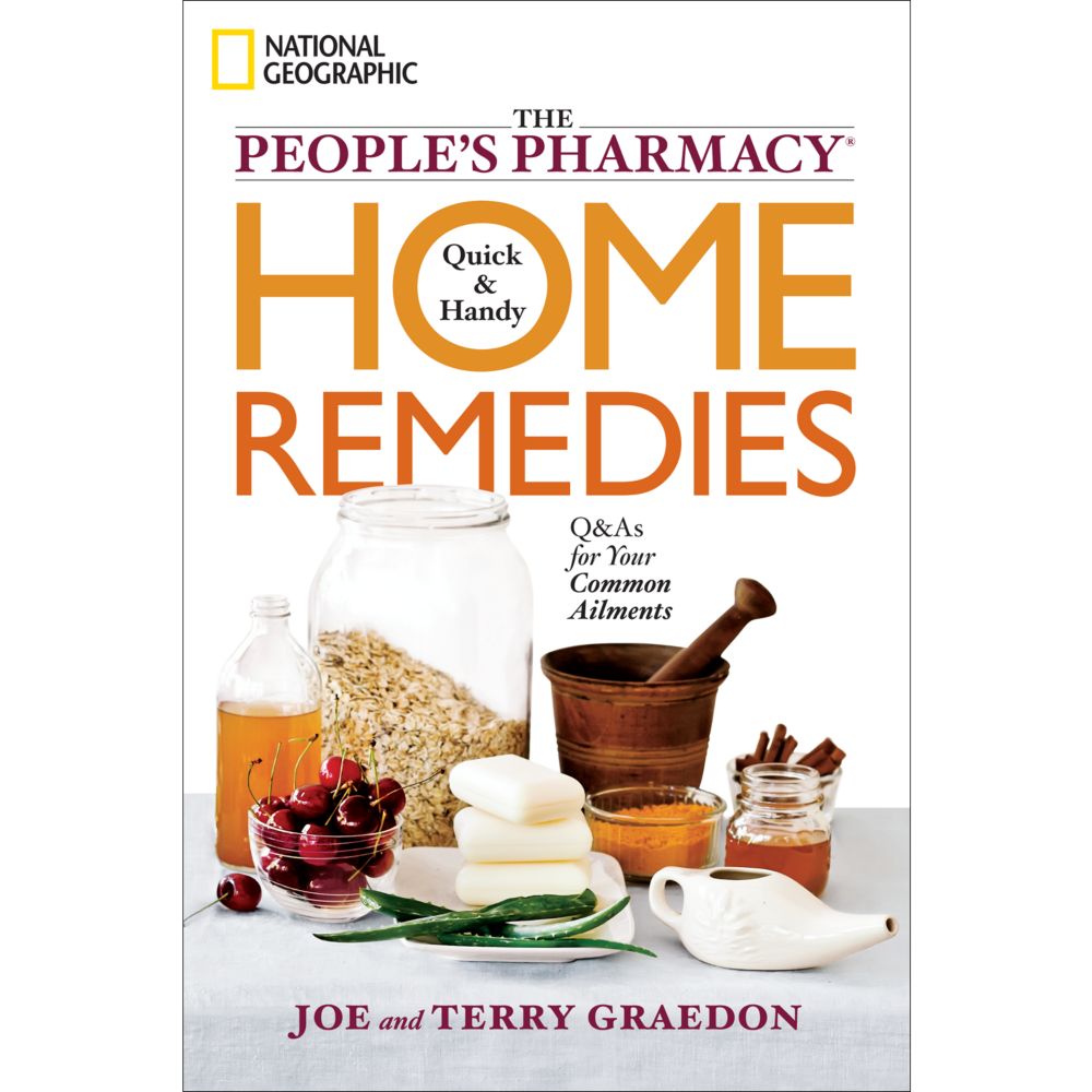 The People's Pharmacy Quick and Handy Home Remedies
