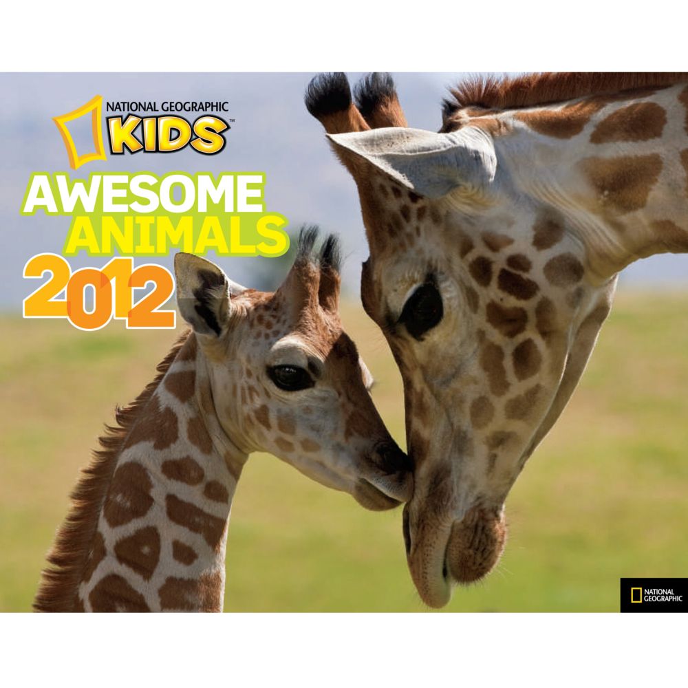 National Geographic Kids Awesome Animals 2012 Calendar