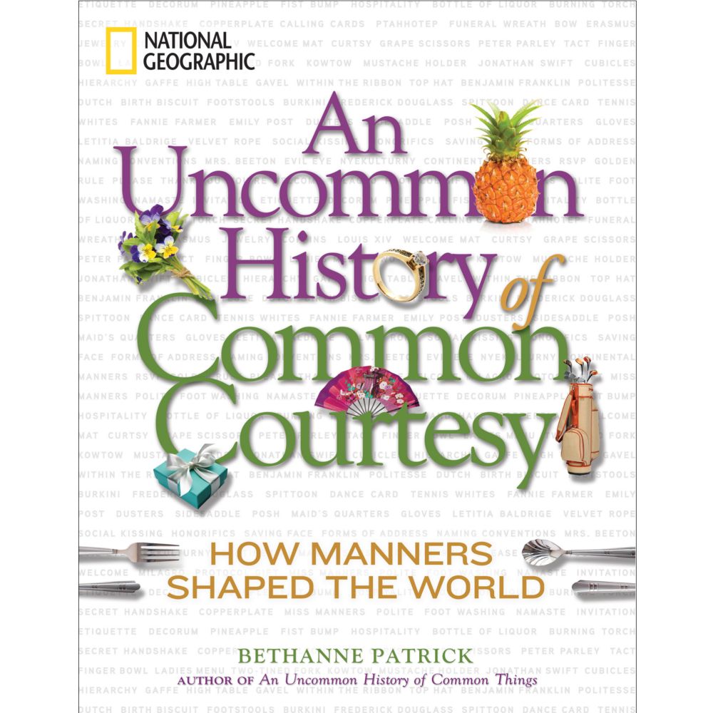 An Uncommon History of Common Courtesy