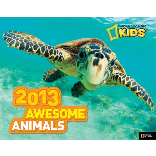 National Geographic Kids Awesome Animals 2013 Wall Calendar