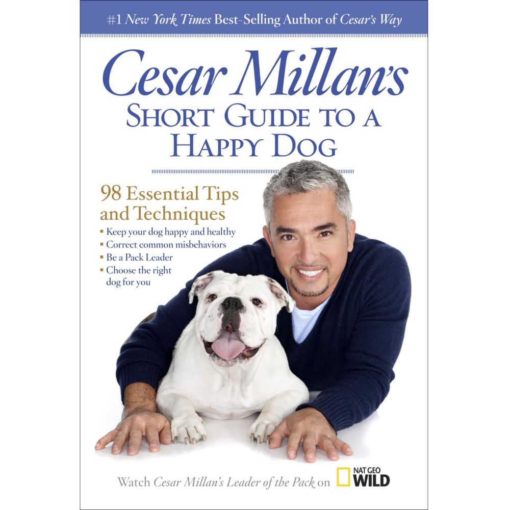 Cesar Millan's Short Guide to a Happy Dog