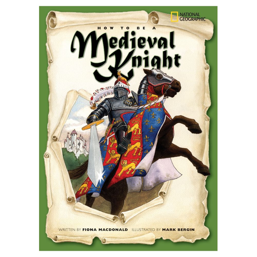 How to Be a Medieval Knight - Softcover