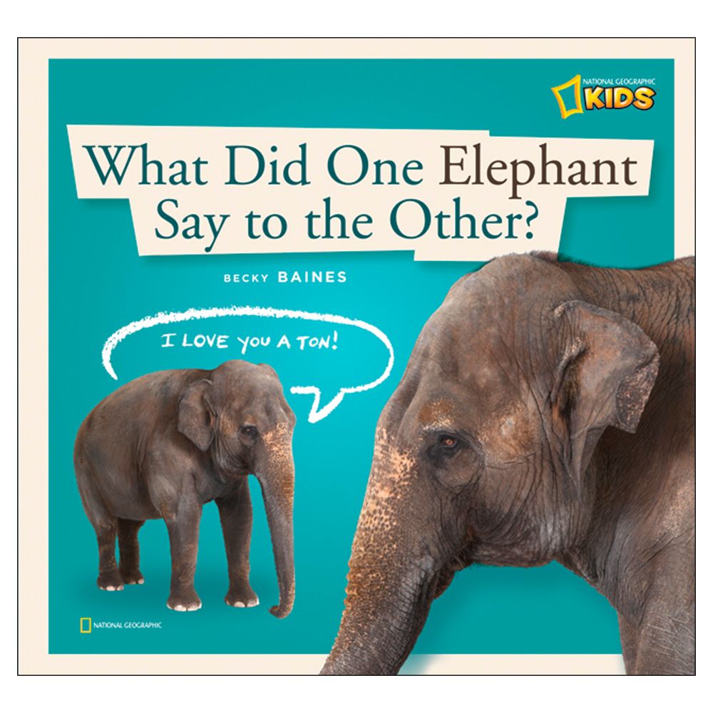 What Did One Elephant Say to the Other?