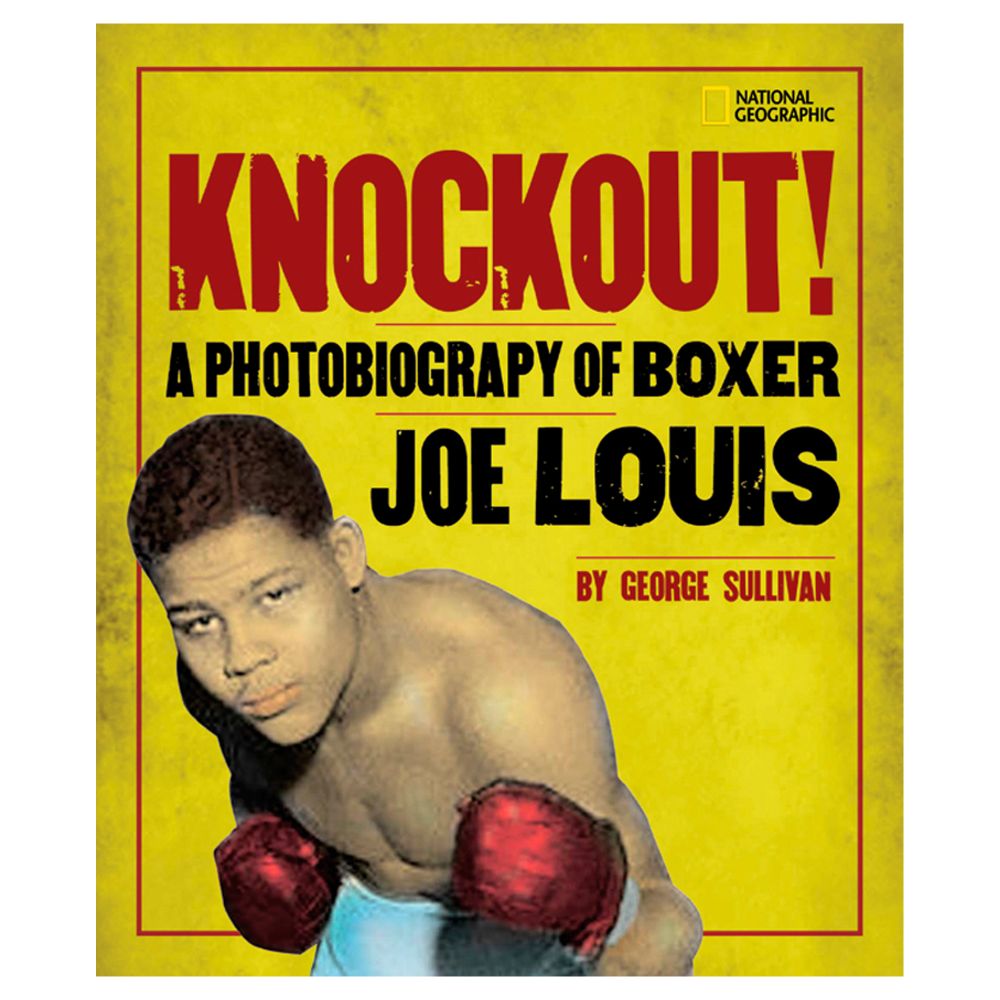 Knockout!: A Photobiography of Boxer Joe Louis