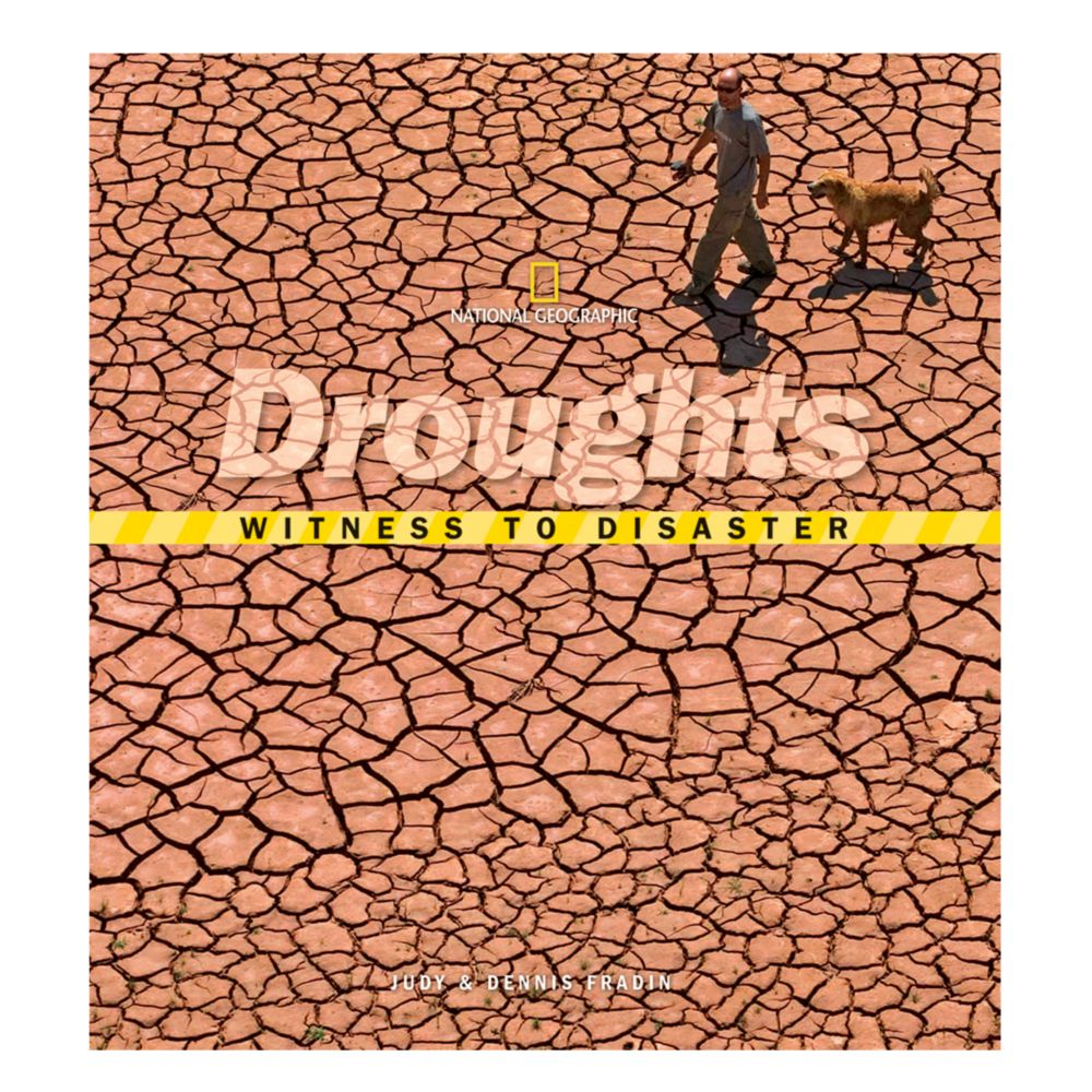 Witness to Disaster: Droughts