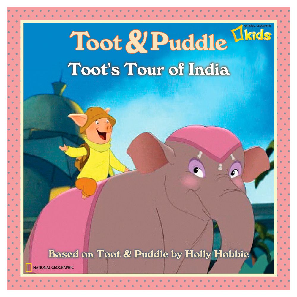 Toot & Puddle: Tour of India