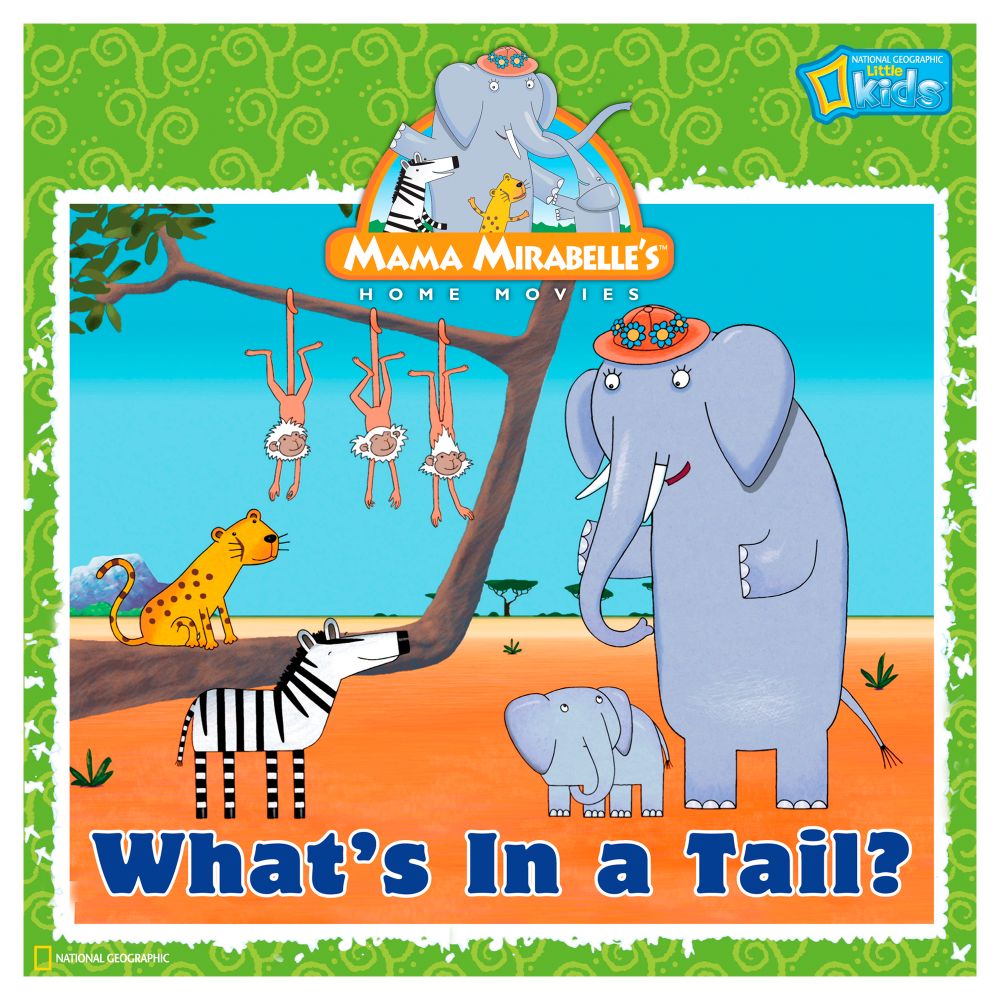 Mama Mirabelle: What's In A Tail?