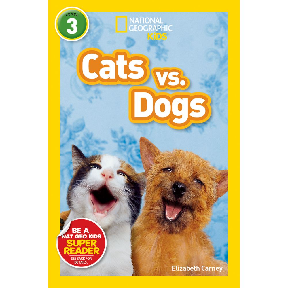 National Geographic Readers: Cats vs. Dogs