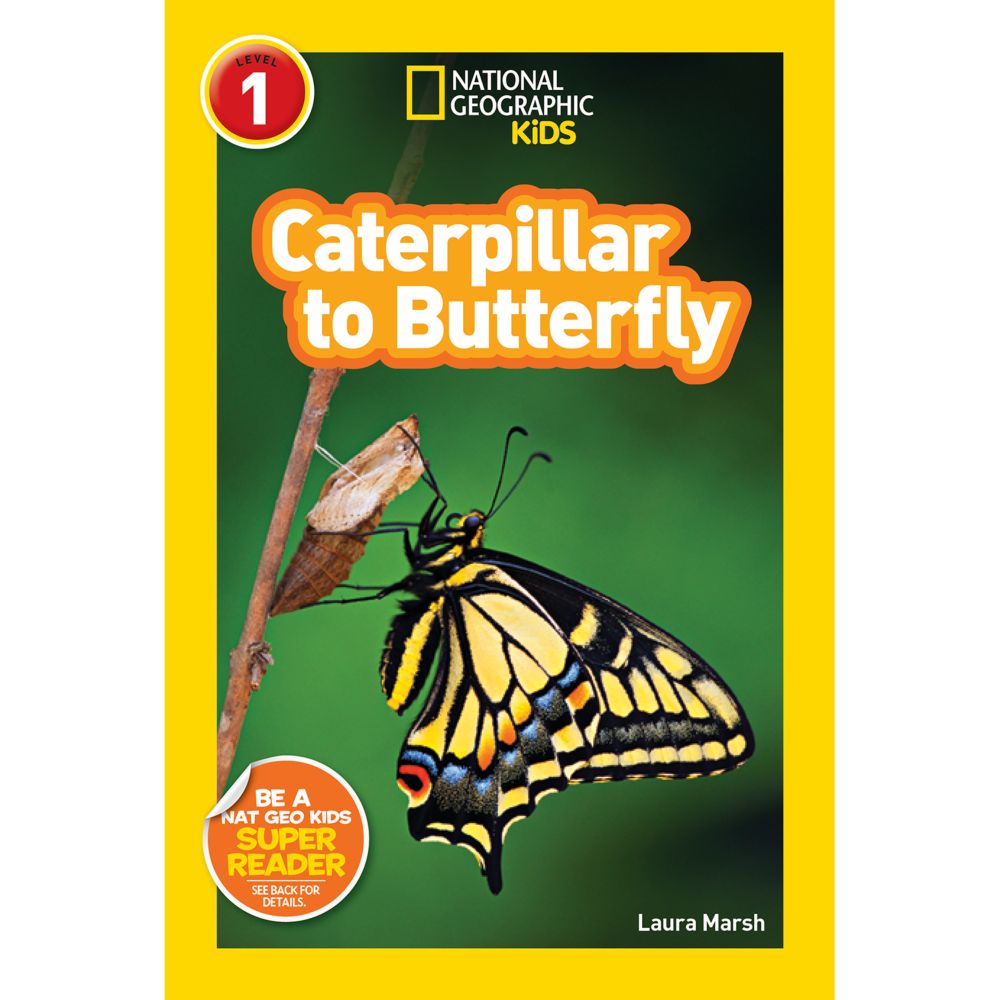 National Geographic Readers: Caterpillar To Butterfly