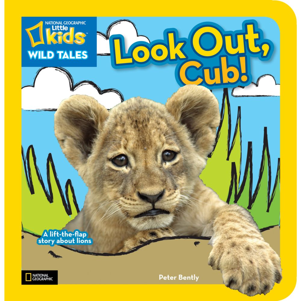 National Geographic Little Kids Wild Tales: Look Out, Cub!