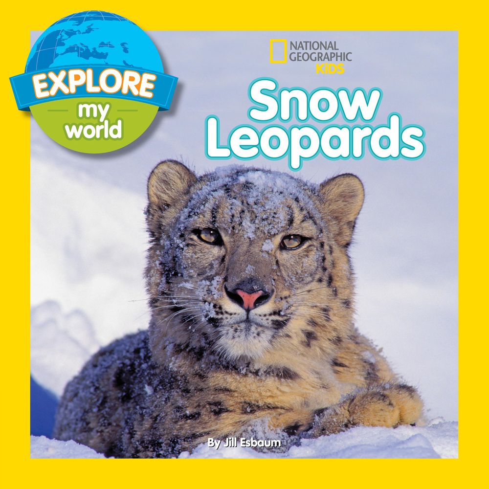 Explore My World: Snow Leopards