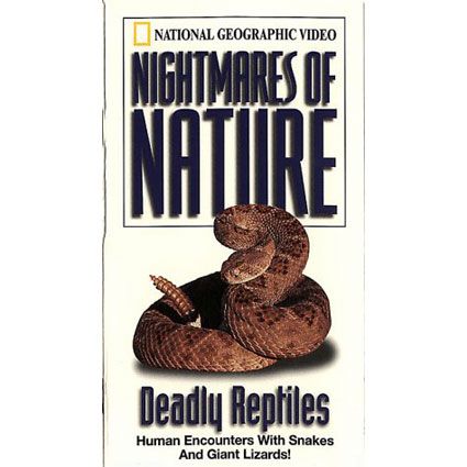 Nightmares of Nature: Deadly Reptiles Video 
