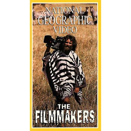 The Filmmakers of National Geographic Video 