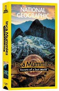 Inca Mummies: Secrets of a Lost World Video 