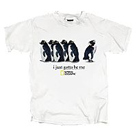 I Just Gotta Be Me Penguin T-shirt - Adult Sizes