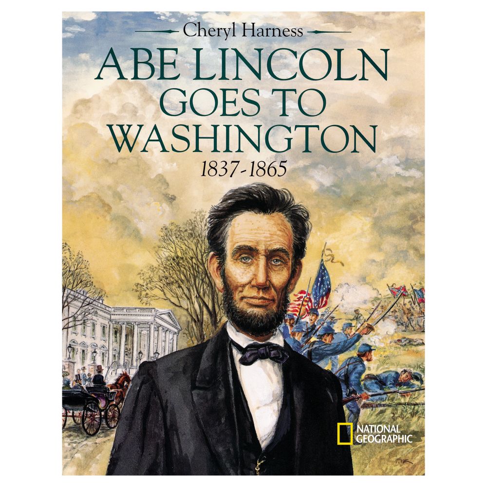 Abe Lincoln Goes to Washington - Hardcover