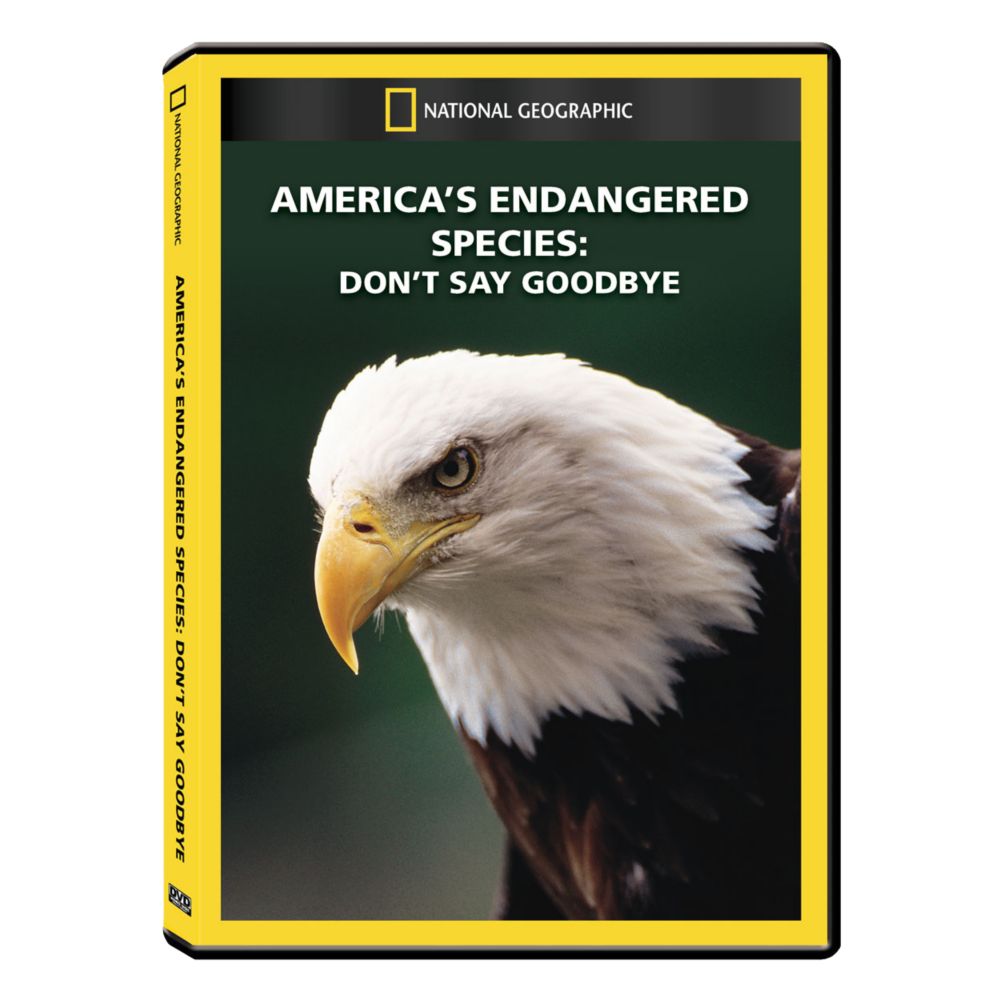 America's Endangered Species: Don't Say Goodbye DVD Exclusive