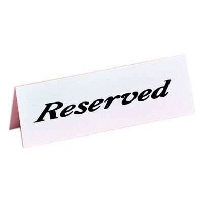 Reserved Sign Tent, 2'' x 6'', 12 per case.