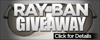 Enter to win a pair of Ray-Ban Sunglasses