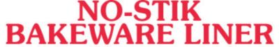 NO-STIK BAKEWARE LINER