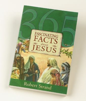 365 Fascinating Facts About Jesus