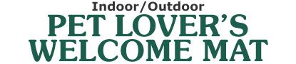 PET LOVER’S WELCOME MAT