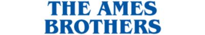 THE AMES BROTHERS