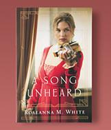 A Song Unheard - Roseanna M. White
