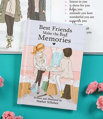 Best Friends Make the Best Memories - Heather Stillufsen
