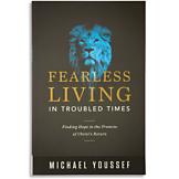 Fearless Living in Troubled Times - Michael Youssef