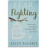 Fear Fighting - Kelly Balarie