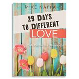 29 Days to Different Love - Mike Nappa