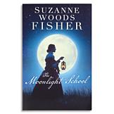 The Moonlight School - Suzanne Woods Fisher