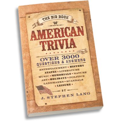 The Big Book Of American Trivia - J. Stephen Lang