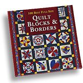 100 Best Full-Size Quilt Blocks & Borders Book